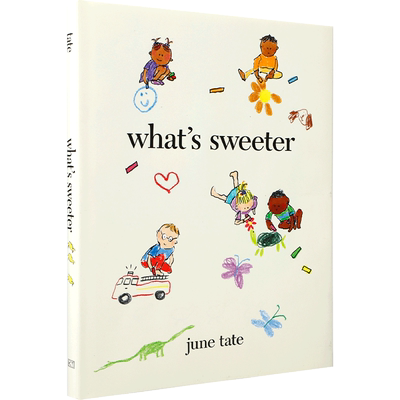 英文原版 What's Sweeter 什么是甜蜜 发现身边的温馨日常瞬间 Katherine Tegen Books 儿童宝宝启蒙益智绘本精装