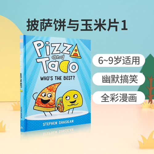 原版 披萨饼与玉米片#1 Pizza and Taco: Who's the Best? 谁是最好的 6-9岁儿童英语阅读初级桥梁章节书 全彩幽默趣味漫画书