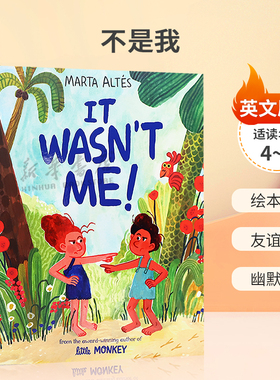 英文原版It Wasn't Me! 不是我 友情、吵架和原谅的故事绘本故事 友谊故事 幽默温馨4-8岁