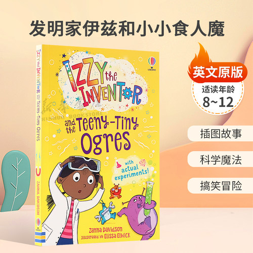 英文原版Izzy the Inventor and the Teeny Tiny Ogres发明家伊兹和小小食人魔科学与魔法在STEM相遇插图故事幽默搞笑8-12岁