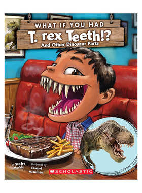 英文原版 What If You Had T. Rex Teeth? 如果你有霸王龙的牙齿 全彩插图趣味科普动物百科平装 STEAM读物 科普百科 4-8岁