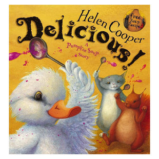 英文原版Pumpkin Soup: Delicious!美味南瓜汤续集趣味绘本 温馨生动 友谊故平装绘本出版社Picture Corgi冒险故事