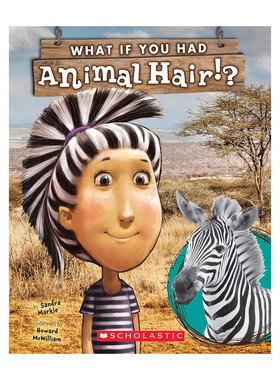 英文原版 What If You Had Animal Hair? 如果你有动物的毛发 全彩插图趣味科普动物百科平装 STEAM读物 科普百科 4-8岁