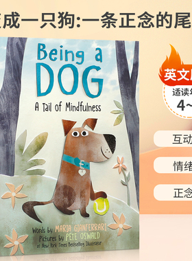英文原版 Being a Dog: A Tail of Mindfulness 变成一只狗:一条正念的尾巴 4-8岁儿童宝宝启蒙益智情绪管理精装绘本互动阅读