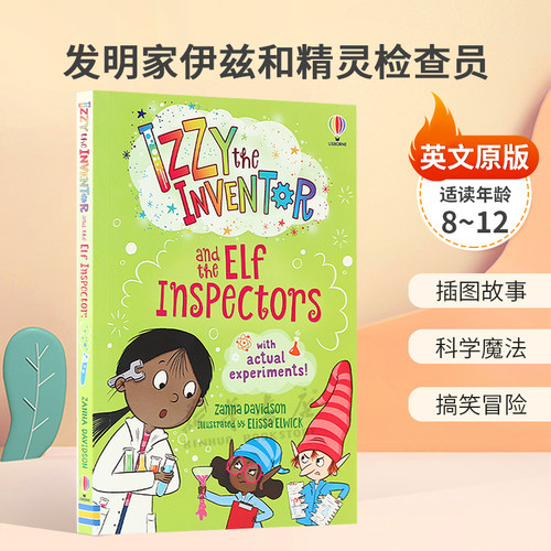 英文原版Izzy the Inventor and the Elf Inspectors发明家伊兹和精灵检查员科学与魔法在STEM冒险故事相遇桥梁章节书8-12岁