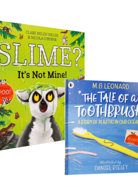 英文原版独特趣味故事绘本 系列2本The Tale of a Toothbrush: A Story of Plastic in Our Oceans /Slime? It's Not Mine!