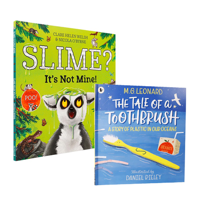 英文原版独特趣味故事绘本 系列2本The Tale of a Toothbrush: A Story of Plastic in Our Oceans /Slime? It's Not Mine!