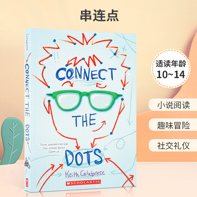 英文原版 Connect the Dots 小说 串连点 人之间的连接故事 青少年儿童课外阅读进阶读物 冒险故事小说 平装