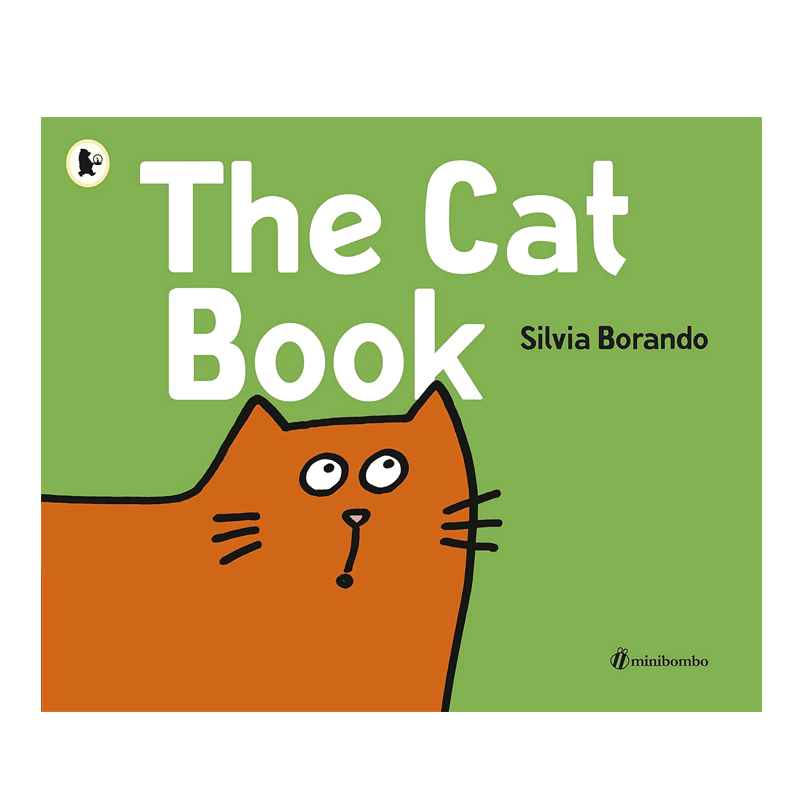 The Cat Book: a minibombo book平装  猫猫书：一本迷你炸弹书 2-6岁儿童启蒙认知动物主题 启发灵感的迷你宠物书