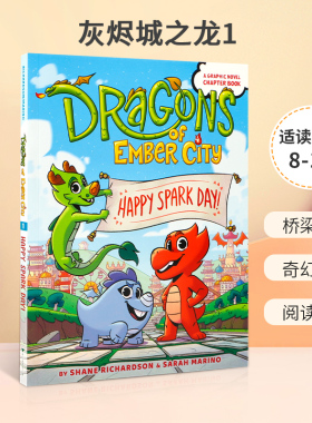 英文原版 Dragons of Ember City #1 HAPPY SPARK DAY! 灰烬城之龙1 儿童英语趣味阅读冒险故事图画书全彩漫画章节桥梁书