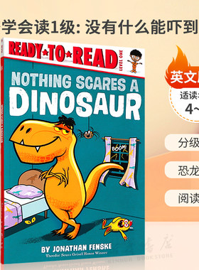 英文原版Nothing Scares a Dinosaur: Ready-to-Read Level 1 齐齐学会读1级: 没有什么能吓到恐龙 苏斯博士奖作者分级读物