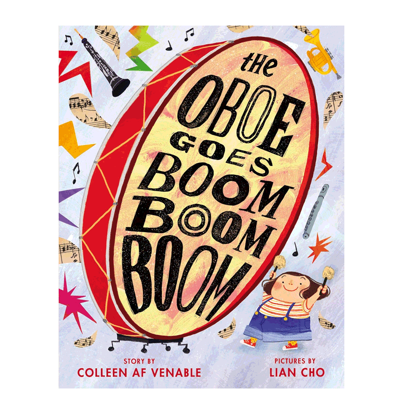 英文原版The Oboe Goes Boom Boom Boom双簧管发出砰砰砰的声音 4-8岁儿童启蒙认知乐器与音乐家传记百科知识精装绘本