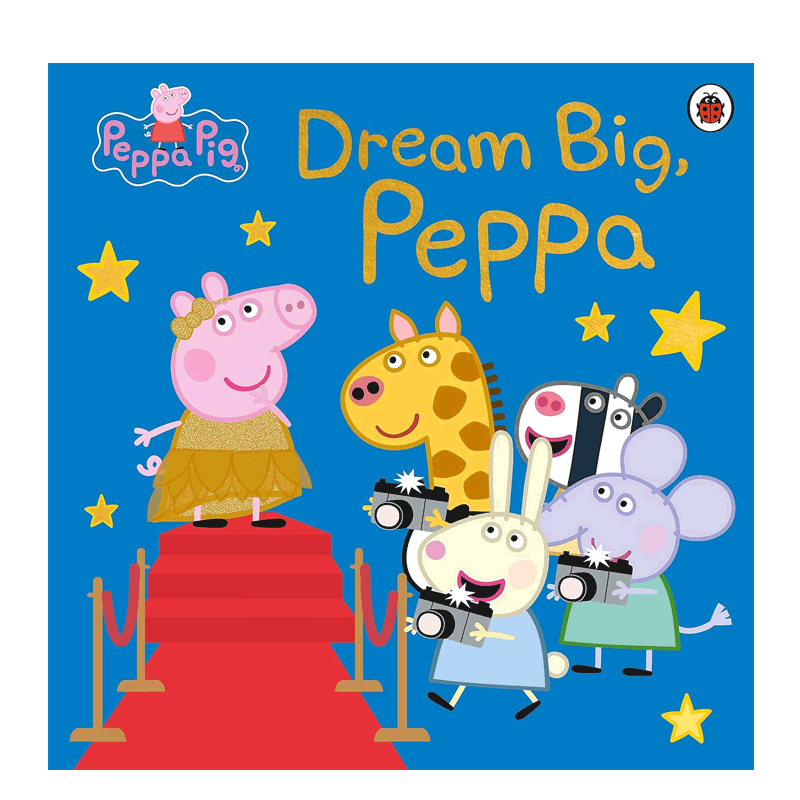 英文原版绘本Dream Big, Peppa! 平装   大胆梦想，佩奇！你可以成为任何你想成为的人！价值观培养  2-6岁儿童启蒙故事图画书