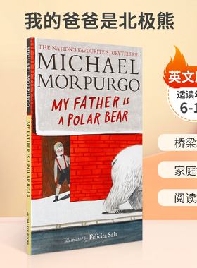 英文原版我的爸爸是北极熊 My Father Is a Polar Bear  关于家庭和爱的治愈力故事 6-10岁 儿童阅读培养平装桥梁/章节书