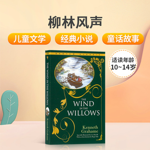 世界经典文学英文原版The Wind in the Willows柳林风声让孩子学会与他人相处之道黑布林阅读原著完整无删节版畅销国际大奖
