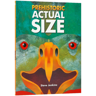 英文原版 Prehistoric Actual Size 史前动物的实际大小 史前世界的动物 4-8岁儿童宝宝动物知识科普绘本 Clarion Books