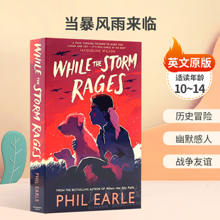英文原版While the Storm Rages当暴风雨来临勇气坚韧和动物的故事历史冒险 幽默感人 战争友谊平装小说历史10-14岁