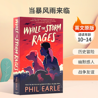 英文原版While the Storm Rages当暴风雨来临勇气坚韧和动物的故事历史冒险 幽默感人 战争友谊平装小说历史10-14岁