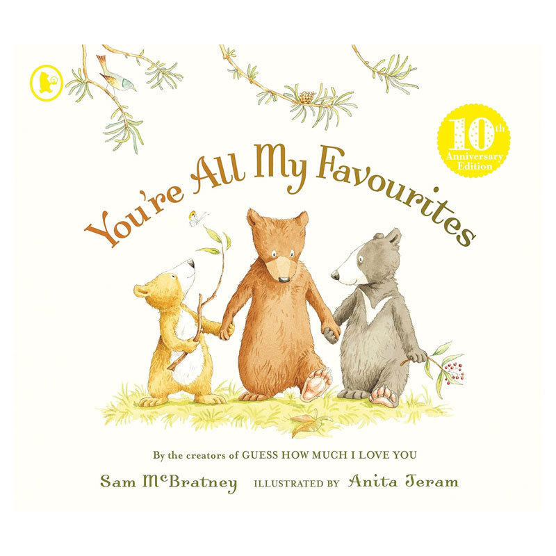 英文原版You're All My Favourites你们都是我爱的10周年纪念版猜猜我有多爱你作者亲情爱与温暖 家庭故事平装绘本2-6岁