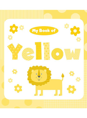英文原版 My Book of Yellow(My Color Books) 我的黄色书 颜色物品单词儿童启蒙认知 纸板书绘本 颜色主题 2-6岁