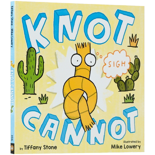 英文原版 Knot Cannot 绳子结它做不到 绳子与蛇的趣味亲子共读绘本 Dial Books出版 4-8岁儿童宝宝启蒙益智精装绘本