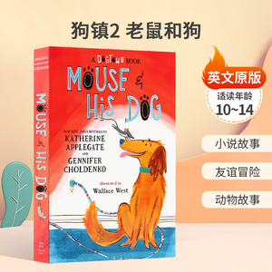 英文原版Dogtown #2: Mouse and His Dog狗镇2 老鼠和狗纽伯瑞奖作家小说故事 友谊冒险 动物故事平装小说10-14岁