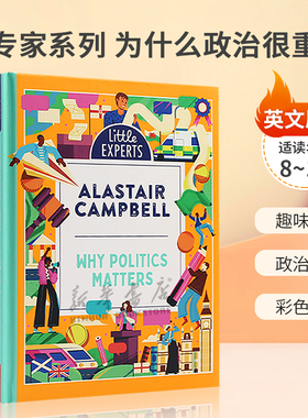 英文原版Little Experts: Why Politics Matters 小专家系列 为什么政治很重要 儿童科普读物 趣味科普 政治指南 彩色插图精装
