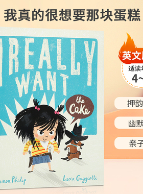 英文原版 I Really Want the Cake 我真的很想要那块蛋糕 儿童宝宝行为习惯培养趣味故事绘本 幽默搞笑亲子阅读读物