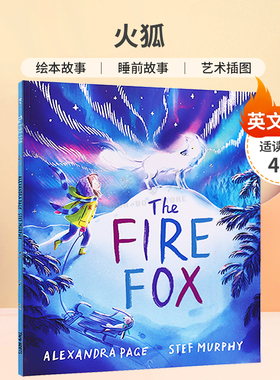 英文原版进口The Fire Fox 火狐 奥斯卡图书奖入围 绘本故事 睡前故事 艺术插图家庭亲情/二胎/哄睡 4-8岁