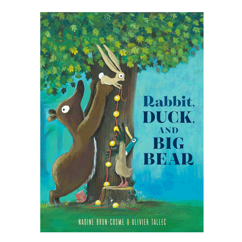 英文原版Rabbit, Duck, and Big Bear 兔子,鸭子和大熊 学会享受自己独处的时间 4-8岁儿童启蒙动物友谊故事 生活体验精装绘本