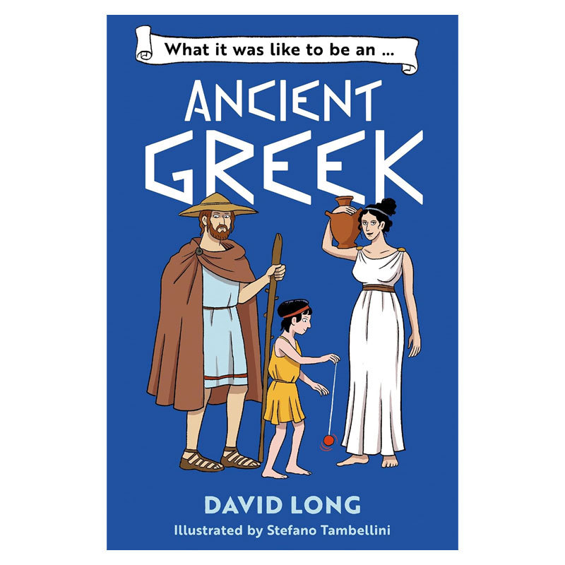 英文原版 steam科普读物平装What it was like to be an Ancient Greek 成为古希腊人会怎样 探索古希腊文明的文化与遗产 14岁