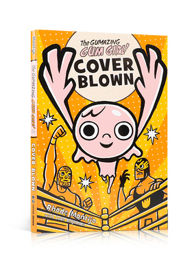进口英文原版口香糖女孩！第4册：封面爆裂The Gumazing Gum Girl!, Book 4 Cover Blown 儿童英语课外阅读冒险故事桥梁章节漫画书