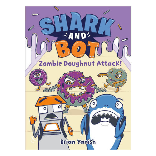 预售英文原版Shark and Bot #3: Zombie Doughnut Attack! 鲨鱼和机器人3：僵尸甜甜圈攻击！全彩爆笑漫画校园友谊冒险 平装8-12岁