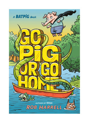 英文原版 Batpig: Go Pig or Go Home 精装 蝙蝠猪 英勇超级猪系列全彩漫画 9-12岁青少年儿童趣味益智幽默搞笑漫画书Dial Books