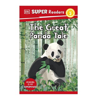 英文原版 DK Super Readers Level 2 The Great Panda Tale DK超级读者 2级 大熊猫故事 青少年儿童动物主题科普百科读物
