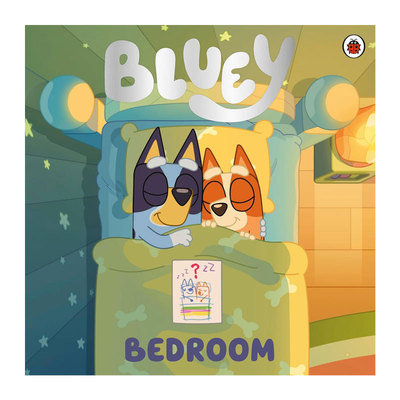 预售英文原版 Bluey: Bedroom 小蓝狗布鲁伊：卧室 加入Bluey为蹒跚学步的孩子们讲述这个新的睡前故事平装绘本 4-8岁