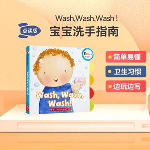 Toddler我爱洗手Wash Rookie Wash 幼儿行为习惯养成小火箭点读纸板书英文版 绘本日常生活技能培养可搭毛毛虫书籍brush刷牙