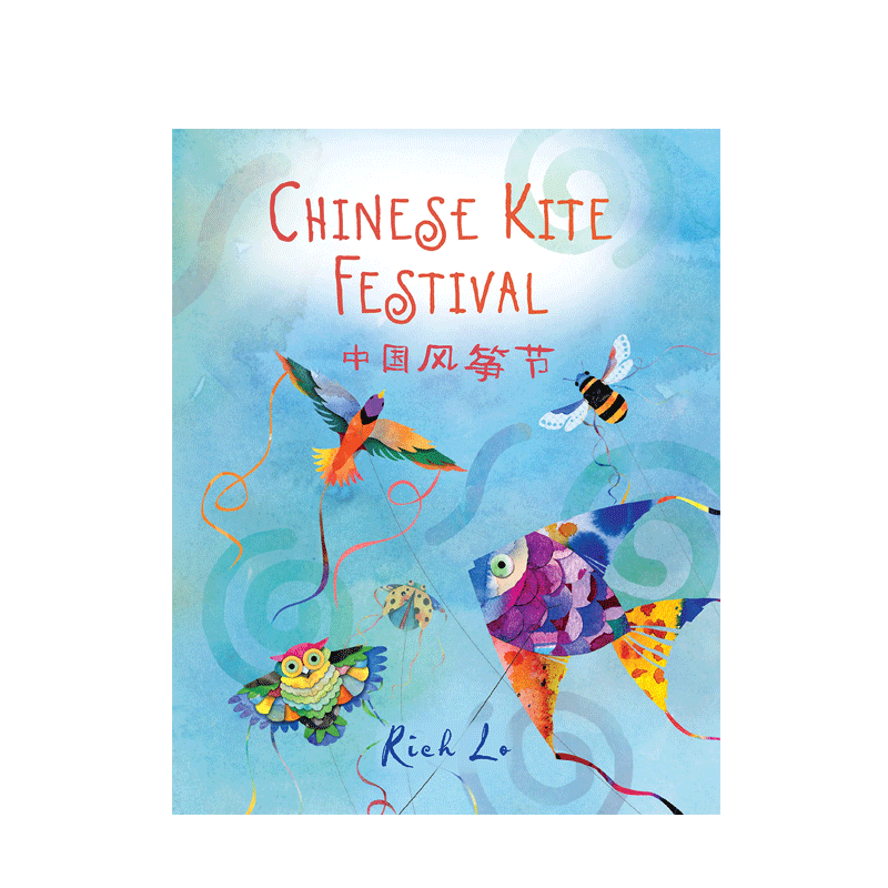 英文原版 Chinese Kite Festival 中国风筝节中英双语动物认知启蒙绘本 2-6岁儿童宝宝生活体验趣味益智图书精装Holiday House