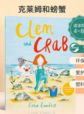 英文原版绘本Clem and Crab 克莱姆和螃蟹关于自然和塑料污染的故事蓝思值630L 环保意识 4-8岁爱护环境 塑料污染儿童英语启蒙