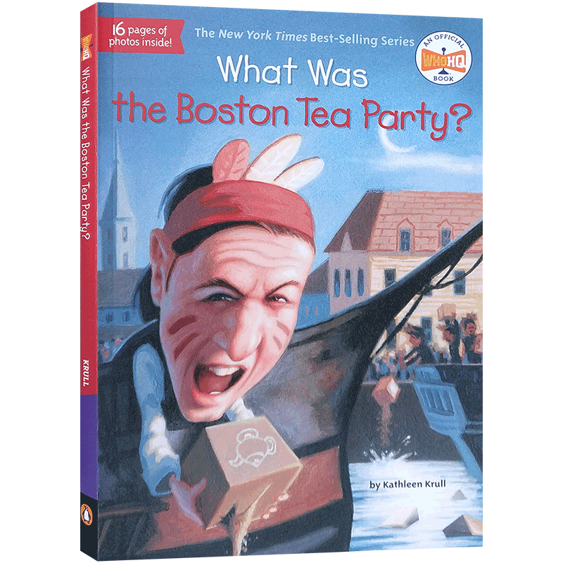 预售英文原版波士顿倾茶事件是什么? What Was the Boston Tea Party?中小学生人物传记课外阅读历史读物Who Was/Is系列英语正版书
