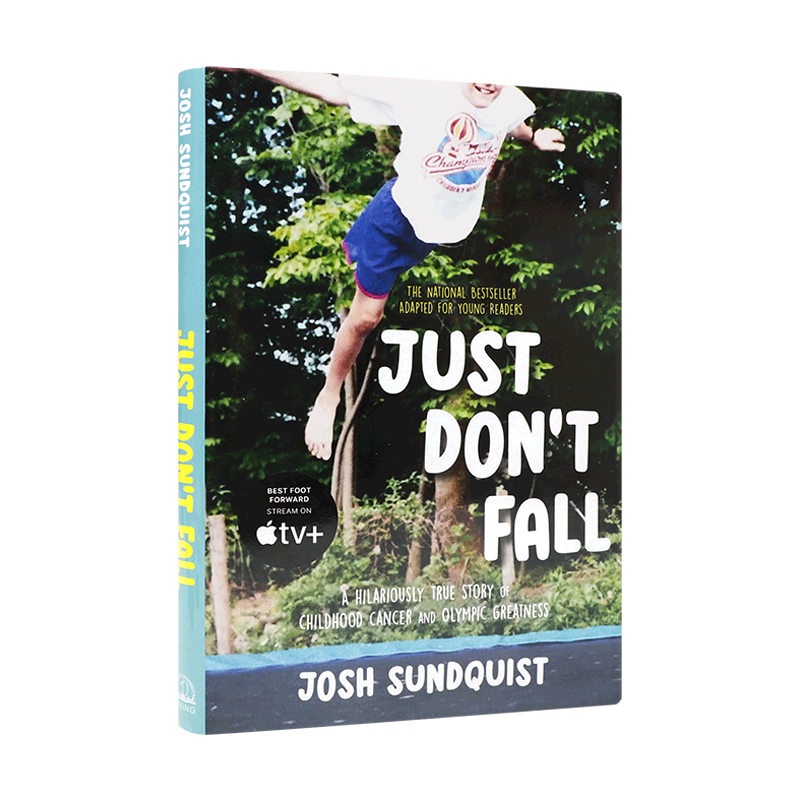 英文原版 Just Don't Fall 别跌倒 改编自乔什·桑德奎斯特的成人回忆录 10-14岁青少年儿童励志故事文学小说精装