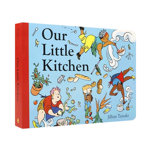 英文原版 Our Little Kitchen 我们的小厨房 艾斯纳儿童读者最佳出版物奖得主 2-6岁儿童宝宝启蒙益智幽默搞笑绘本纸板书