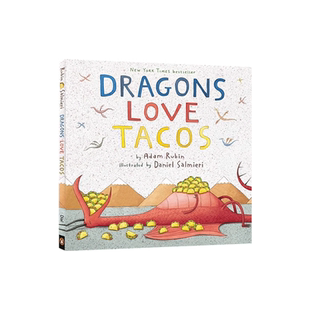 英文原版 Dragons Love Tacos 精装 畅销绘本 喷火龙来了 爱吃玉米饼的龙 2-6岁幼儿宝宝启蒙益智亲子互动绘本恐龙主题图书