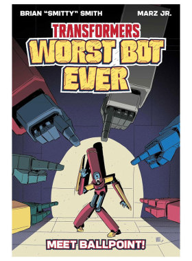 预售英文原版Transformers: Worst Bot Ever : Meet Ballpoint变形金刚史上最糟糕的机器人 霸天虎最小霸天虎全彩漫画 10-14岁
