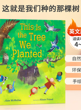 英文原版 This is the Tree We Planted 这就是我们种的那棵树 了解自然中的生态系统 4-8岁儿童宝宝启蒙益智绘本精装