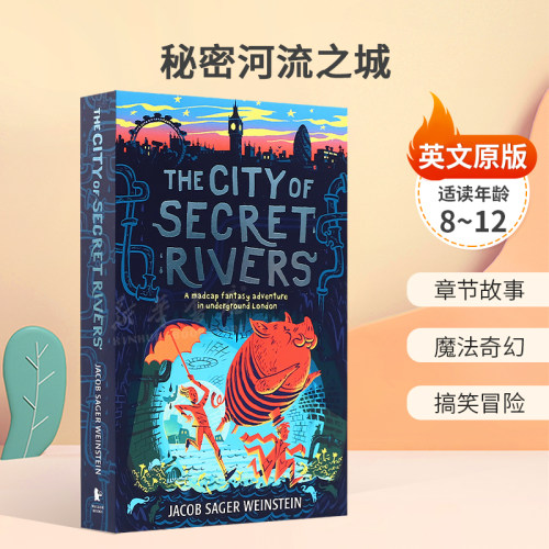 英文原版The City of Secret Rivers秘密河流之城拯救伦敦的魔法冒险之旅章节故事 魔法奇幻 搞笑冒险平装8-12岁