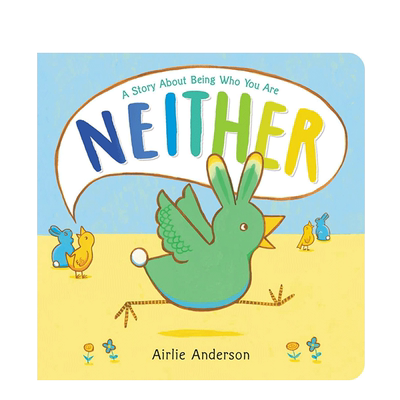 英文原版Neither: A Story About Being Who You Are 都不是：一个关于你是谁的故事 儿童英语趣味启蒙早教绘本图画书撕不烂纸板书
