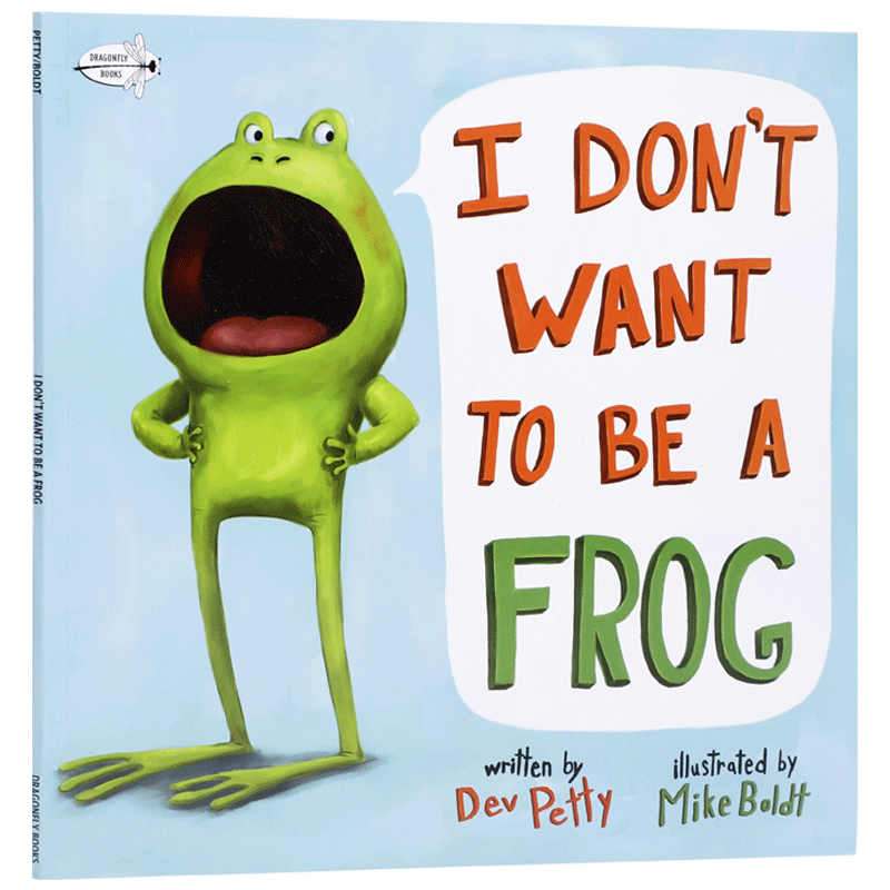 英文原版进口I DON'T WANT TO BE A FROG我不想成为一只青蛙 3-5岁低幼儿童英语启蒙认知绘本宝宝亲子互动共读早教书图画书