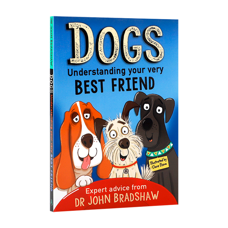英文原版 最了解你的朋友 Dogs: Understanding Your Very Best Friend 儿童英语启蒙早教书 帮助孩子了解动物 学习交友故事书小说