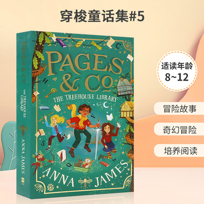 英文原版 Pages & Co. (5) —PAGES & CO.: THE TREEHOUSE LIBRARY 穿梭童话集#5《今日美国》畅销书青少年阅读桥梁章节书